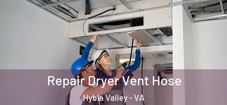  Repair Dryer Vent Hose Hybla Valley - VA