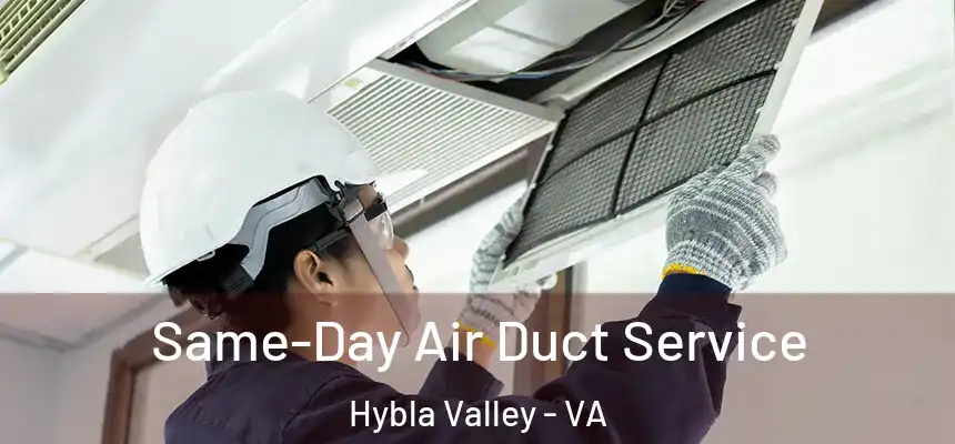 Same-Day Air Duct Service Hybla Valley - VA